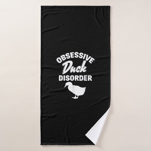 Funny Duck Hunting Odd Obsessive Duck Disorder Bath Towel (Bath Towel)