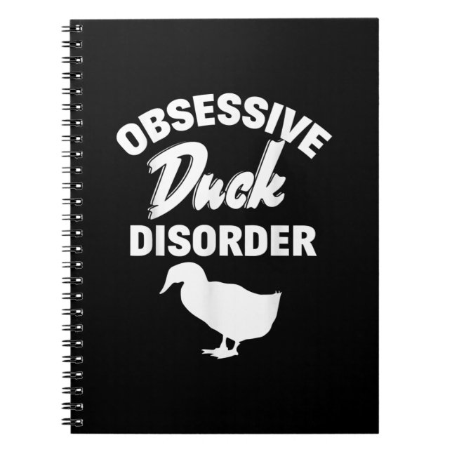 Funny Duck Hunting Odd Obsessive Duck Disorder Notebook (Front)
