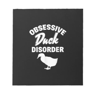 Funny Duck Hunting Odd Obsessive Duck Disorder Notepad