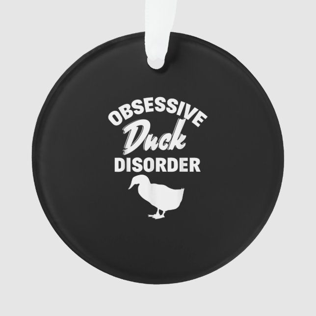 Funny Duck Hunting Odd Obsessive Duck Disorder Ornament (Front)