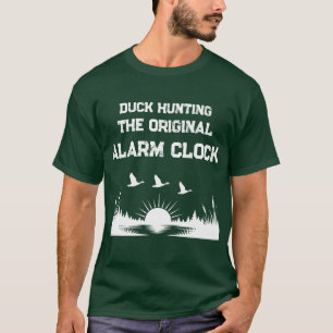 Funny Duck Hunting The Original Alarm Clock T-Shirt