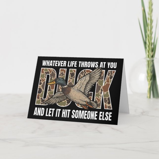 Funny Duck Hunting Whatever Life Throws  Card (Front)