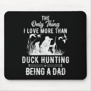 Funny Duck Hunting With Dad Dog Gift For Duck Hunt Mouse Pad