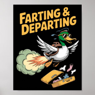 Funny Duck Loud Noisesing Departing Travel Humour Poster
