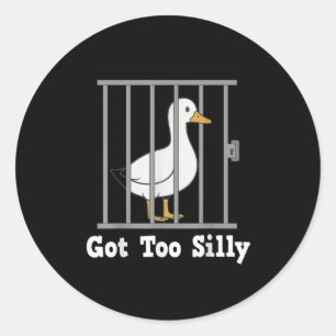 Funny Duck Meme Got Too Silly Humour For Men Women Classic Round Sticker