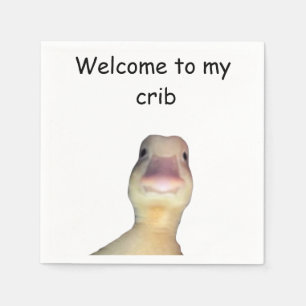 Funny Duck Meme – “Welcome to My Crib” Cute Animal Napkin