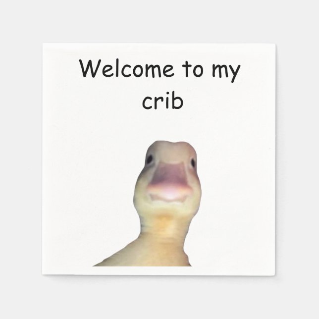 Funny Duck Meme – “Welcome to My Crib” Cute Animal Napkin (Front)