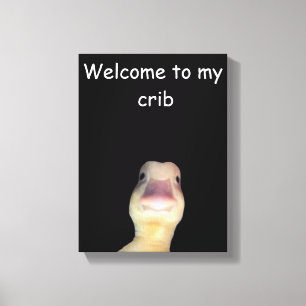 Funny Duck Meme: Welcome to My Crib Duck Canvas Print