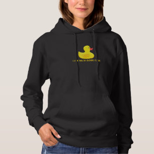 Funny Duck Quote Duck I Love You So Ducking Cool Hoodie