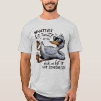 Funny Duck Quote Whatever Life Throws At You
