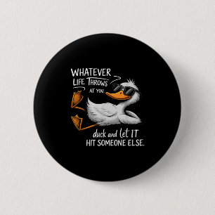 Funny Duck Shirt Funny Quote Graphic Tees For Men  6 Cm Round Badge
