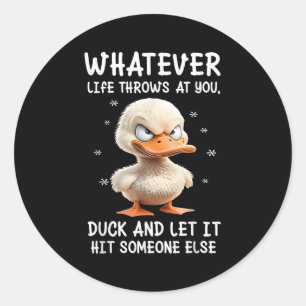 Funny Duck Shirt Funny Quote Graphic Tees For Men Classic Round Sticker