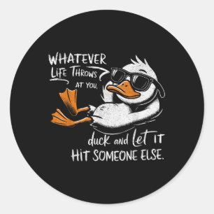 Funny Duck Shirt Funny Quote Graphic Tees For Men Classic Round Sticker
