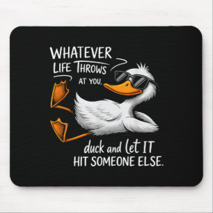 Funny Duck Shirt Funny Quote Graphic Tees For Men Mouse Pad