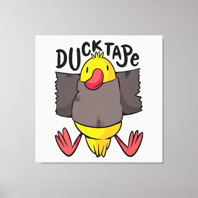 Funny Duck Tape Canvas Print (Front)