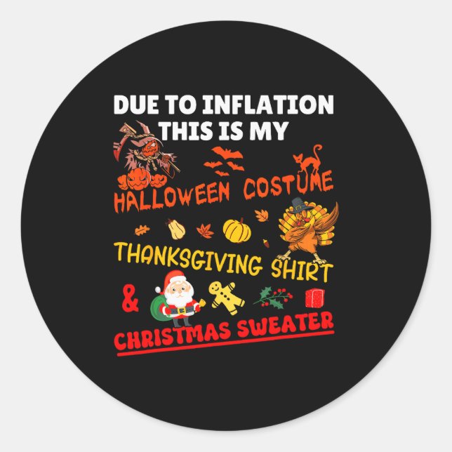 Funny Due To Inflation This Is Xmas New Year's Eve Classic Round Sticker (Front)