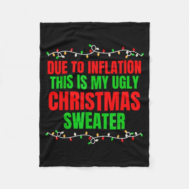 Funny Due To Inflation Ugly Christmas Sweaters Fam Fleece Blanket (Front)