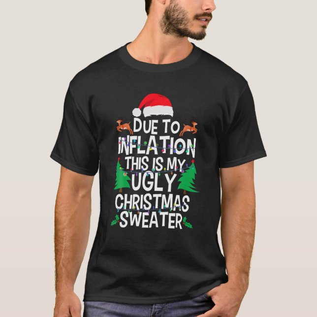 Funny Due to Inflation Ugly Christmas Sweaters For (Front)