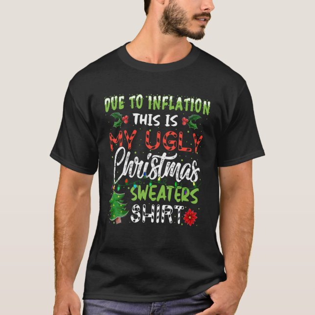 Funny Due to Inflation Ugly Christmas Sweaters For (Front)