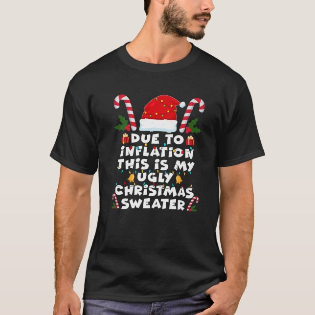 Funny Due to Inflation Ugly Christmas Sweaters For (Front)