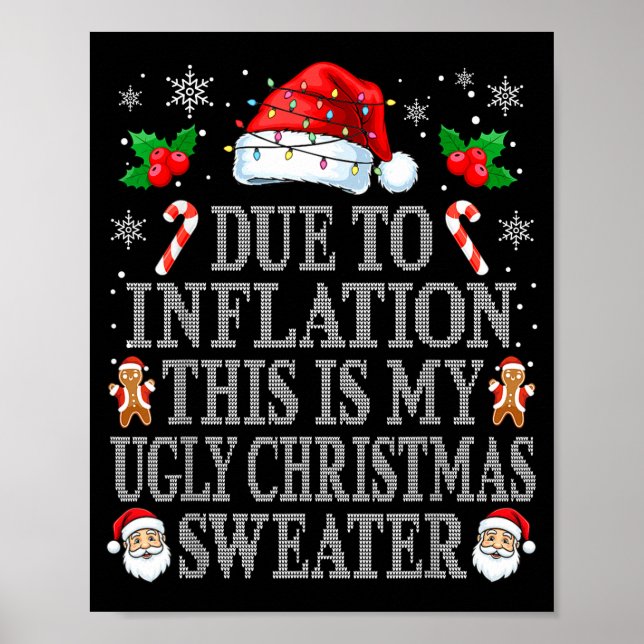 Funny Due To Inflation Ugly Christmas Sweaters Men Poster (Front)