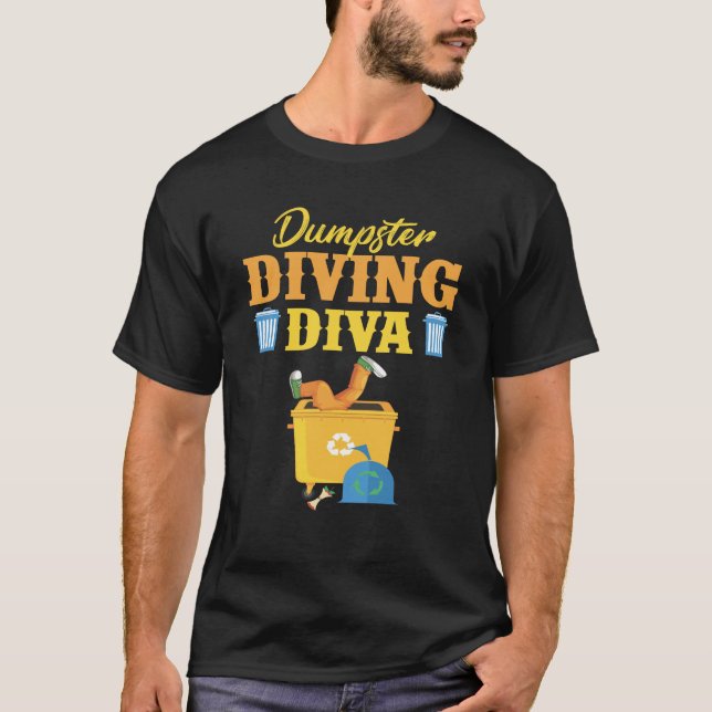 Funny Dumpster Diving Diva Trash Lover T-Shirt (Front)