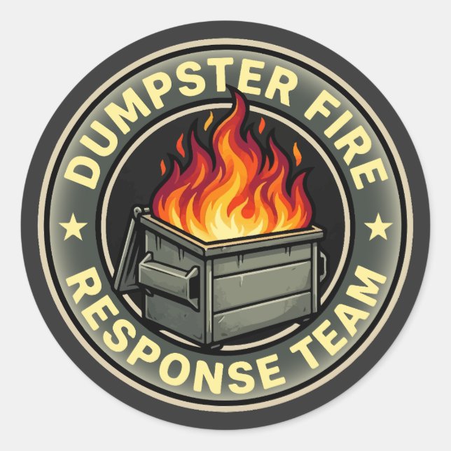 Funny dumpster fire response team  classic round sticker (Front)