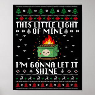 Funny Dumpster Fire Ugly Christmas Sweaters For Me Poster