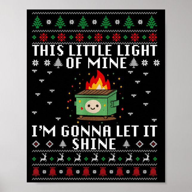 Funny Dumpster Fire Ugly Christmas Sweaters For Me Poster (Front)
