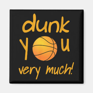 Funny Dunk You Very Much Basketball Summer Camp Sp Magnet