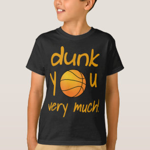 Funny Dunk You Very Much Basketball Summer Camp Sp T-Shirt