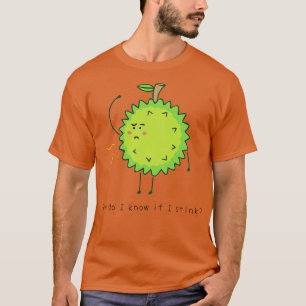 Funny Durian  T-Shirt