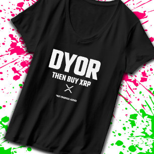 Funny DYOR Do Your Own Research XRP Cryptocurrency T-Shirt