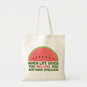 Funny Dyslexia Quote Dyslexic Humour Watermelon Tote Bag