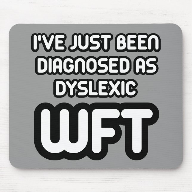 Funny dyslexic mouse pad (Front)