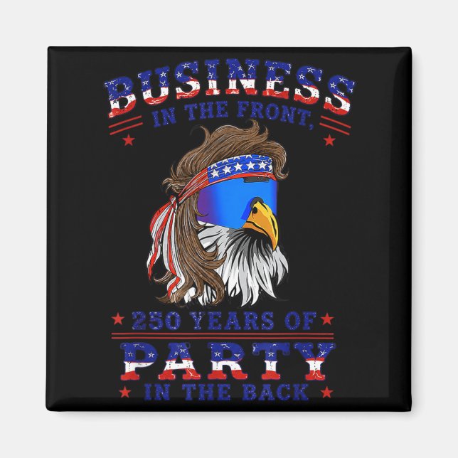 Funny Eagle Mullet-Aamerica 250 Years Independence Magnet (Front)