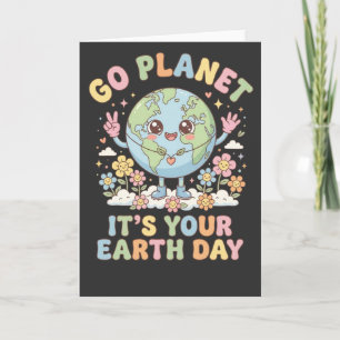 Funny Earth Day Go Planet It's Your Earth Day eco  Card
