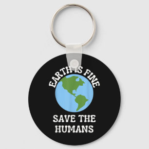 Funny Earth Day Planet Environmental Protection Aw Key Ring
