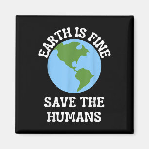 Funny Earth Day Planet Environmental Protection Aw Magnet