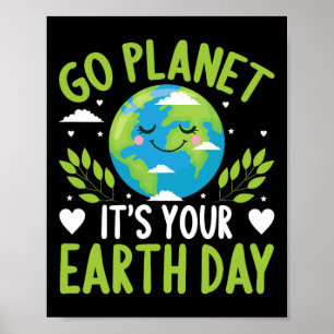 Funny Earth Day Quote Earth Cool Happy Earth Day I Poster
