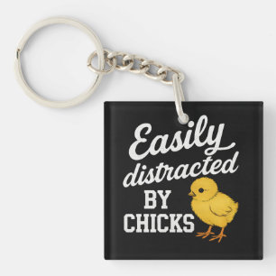 Funny "Easily Distracted By Chicks" Sarcastic Humo Key Ring