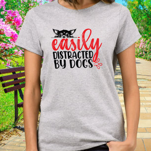 Funny Easily Distracted by Chihuahua T-Shirt