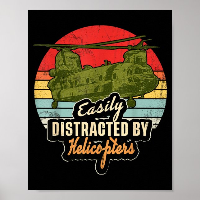 Funny Easily Distracted By Chinook Helicopter Retr Poster (Front)