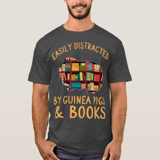 Funny Easily Distracted By Guinea Pigs & Books Lov T-Shirt