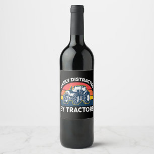 Funny Easily Distracted By Tractors-Shirt Farmer F Wine Label