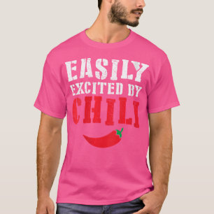 Funny Easily Excited By Chilli Hot Spicy Food Red  T-Shirt