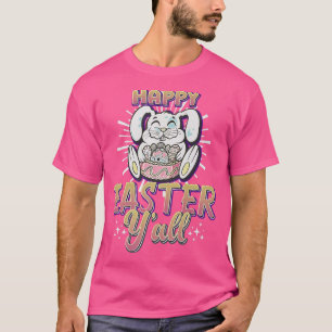 Funny Easter Bunny Rabbit Happy Easter Y'all Eggs T-Shirt