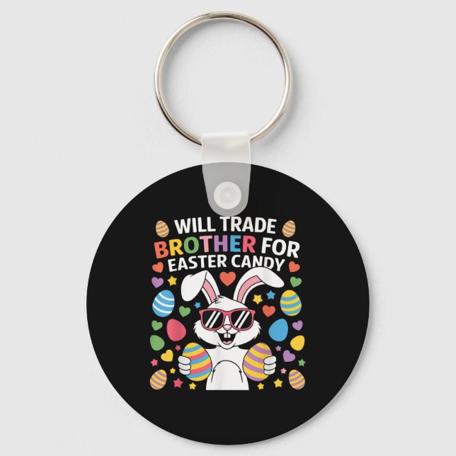 Funny Easter Bunny Will Trade Brother For Candy  Key Ring (Front)