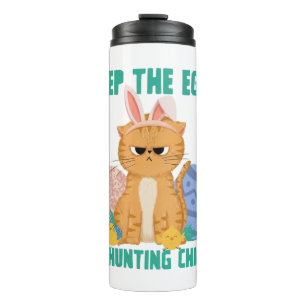 Funny Easter Cat Keep The Eggs Hunting Chicks Thermal Tumbler