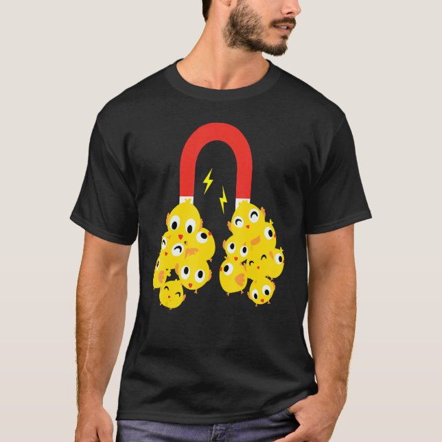 Funny Easter Chick Magnet Cute Easter Day Apparel T-Shirt (Front)